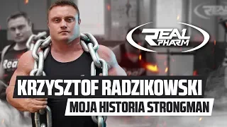 Krzysztof Radzikowski - Moja Historia Strongman