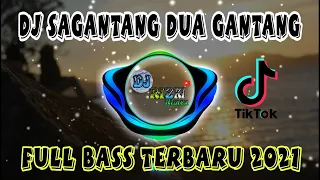 DJ SAGANTANG DUA GANTANG | PERAWAN DAN BUJANG REMIX FULL BASS TERBARU 2021