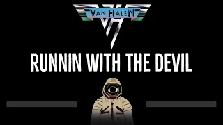 Van Halen • Runnin With The Devil (CC) 🎤 [Karaoke] [Instrumental Lyrics]