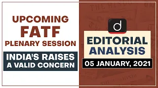 Upcoming FATF plenary session: India's raises a valid concern | Editorial Analysis -Jan 05, 2021