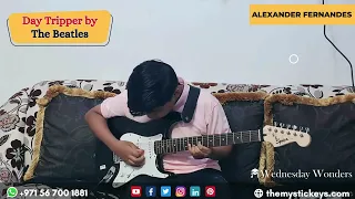 Day Tripper | Alexander Fernandes | Student Performance