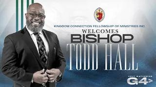 Kingdom Connection Holy Gathering 2024 l Prophet Todd Hall