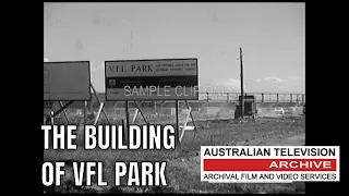 Building the Legacy:  Newly Discovered Footage of VFL Park's Construction in the 1970s"