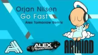 Orjan Nilsen - Go Fast (Alex Tomorrow Remix)