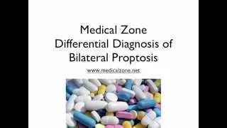 Medical Zone - Differential Diagnosis of Bilateral Proptosis