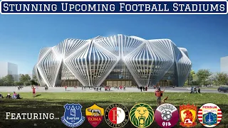 7 Stunning Upcoming Football Stadiums