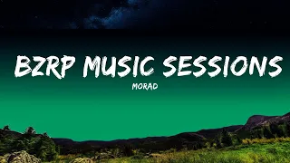 MORAD - BZRP Music Sessions, Vol. 47 (Letra/Lyrics)  | Box Bliss