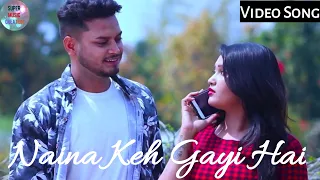 Naina keh gayi | latest( Hindi song) | New Song 2020 | SM-Creation No copyright hindi song