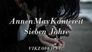 Sieben Jahre - AnnenMayKantereit (lyrics)
