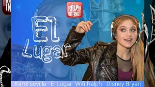 Karol sevilla "El Lugar" - Wifi Ralph - Disney Bryan