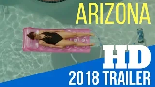 ARIZONA 2018 MOVIE TRAILER