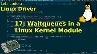 Let's code a Linux Driver - 17: Waitqueues in a Linux Kernel Module