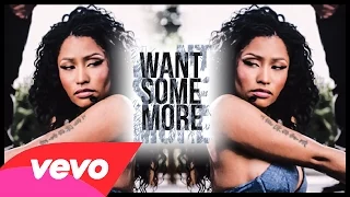 Nicki Minaj - Want Some More [Music Video]