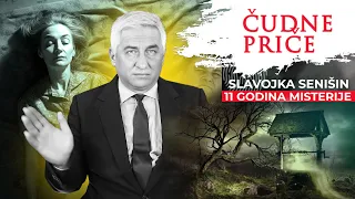 ČUDNE PRIČE 150  - SLAVOJKA SENIŠIN i 11 godina misterije‼️Kakve tajne krije bunar u Prečnom⁉️