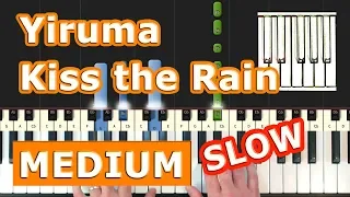 Yiruma - Kiss the Rain - SLOW Piano Tutorial Easy - How To Play (Synthesia)