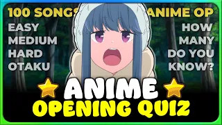 🌠 ANIME OPENING QUIZ: VERY EASY ➜ SUPER OTAKU 【100 Openings!】