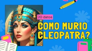 [IMPACTANTE] COMO MURIO CLEOPATRA y otros DATOS