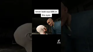 Never Look SCP - 096 in The Eyes