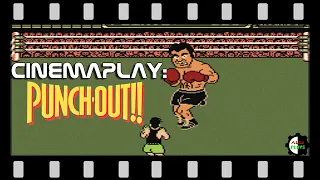 Cinemaplay: Mike Tyson's Punch-Out!!