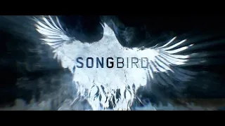 SONGBIRD OFFICIAL TRAILER