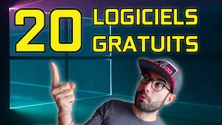 20 LOGICIELS GRATUITS INDISPENSABLES pour WINDOWS