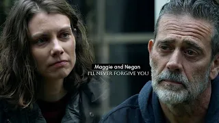 Maggie and Negan || I'll never forgive you