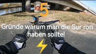 5 Gründe warum man die Sur ron haben sollte.