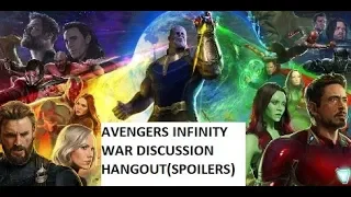 Avengers Infinity War Major Spoilers Group Discussion Hangout