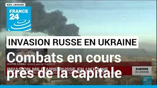 Invasion russe en Ukraine : des combats en cours pour une base militaire près de la capitale