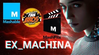 The FanBros & Mashflix discuss 'Ex Machina' & 'Game Of Thrones'