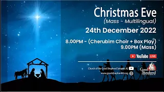 Christmas Eve Mass (Multilingual) - 9.00PM (24th December 2022)