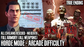 THE HOUSE OF THE DEAD: Remake Horde Arcade Difficulty All Weapons - True Ending Playthrough