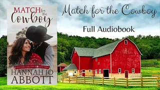 Match for the Cowboy - full audiobook - Christian Romance