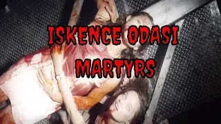 Martyrs İşkence Odası / Korku Filmleri