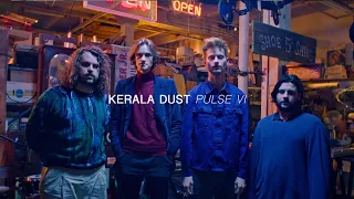 Kerala Dust - Pulse VI | Audiotree Far Out