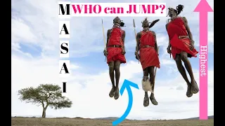 Maasai jumping contest Vs Maasai-warrior style high jump in Africa