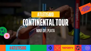 Atletismo - Continental Tour Mar del Plata - #ATLETISMOenDEPORTV