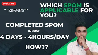 Complete SPOM in 4 Days - 4 Hours/day......How?? Which SPOM is applicable for you??