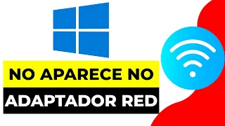 SOLUCION no Aparece Adaptador de Red Wifi Windows 10 y 11 | No Aparece WIFI ni Sus Adaptadores HP