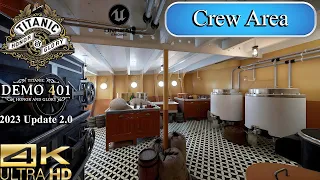 Titanic Honor and Glory Virtual Tour | Crew Area | 2024 Update | 4K