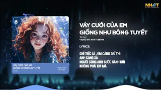 Váy Cưới Của Em Giống Như Bông Tuyết ↱ NH4T Remix ↲ - Tú Na / Audio Lyrics Video