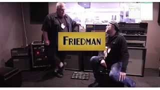 Friedman Amps - An Interview and Playthrough with Dave Friedman  •  NAMM 2016