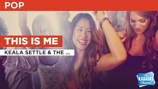 This Is Me : Keala Settle & The Greatest Showman Ensemble | Karaoke with Lyrics