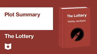 The Lottery by Shirley Jackson | Plot Summary