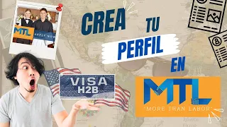 Cómo CREAR TU PERFIL EN MTL para VISA H2B | OUT OF COUNTRY | 2023 | USA | EMPLEADOR