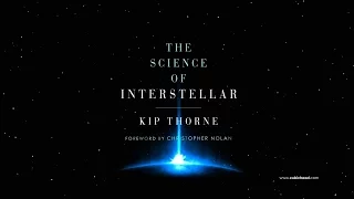 The Science of Interstellar by Kip Thorne