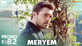 MERYEM - Episode 82 Promo | Turkish Drama | Furkan Andıç, Ayça Ayşin | Urdu Dubbing | RO2Y