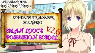 Student Transfer Scenario | ELPS  | Friends Route 2.6 | Day 2, 3 and 4