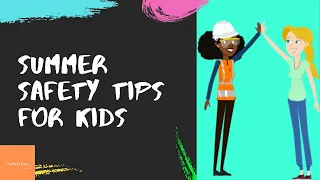 How to Teach Kids About Summer Safety | One Minute Video