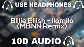 Billie Eilish (10D AUDIO) ilomilo (MBNN Remix) || Used Headphones 🎧 - 10D SOUNDS